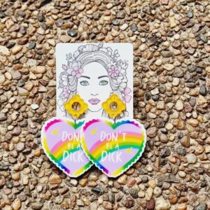 Don't be a D**k Acrylic Stud Dangle Earrings