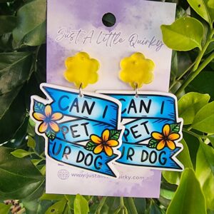 Can I Pet Your Dog Acrylic Stud Dangle Earrings Design